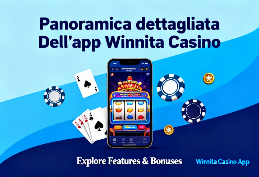 Scopri le importanti funzionalità dell'applicazione Casino Winnita